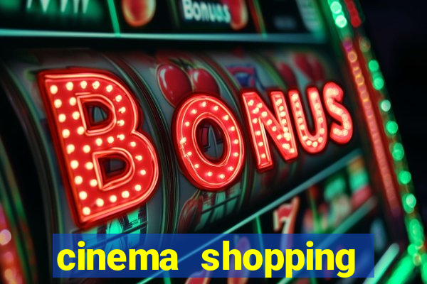 cinema shopping conquista sul